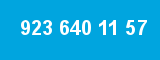 923 640 11 57